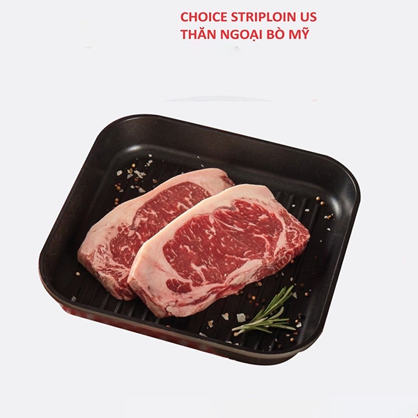 CHOICE STRIPLOIN - Thịt thăn ngoại bò Mỹ