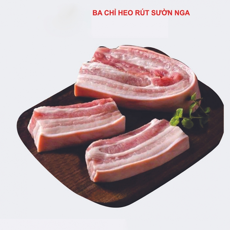 PORK BELLY - Ba Chỉ Heo Rút Sườn Nga